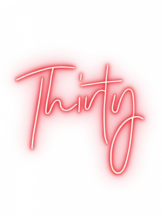 Thirty Neon Sign